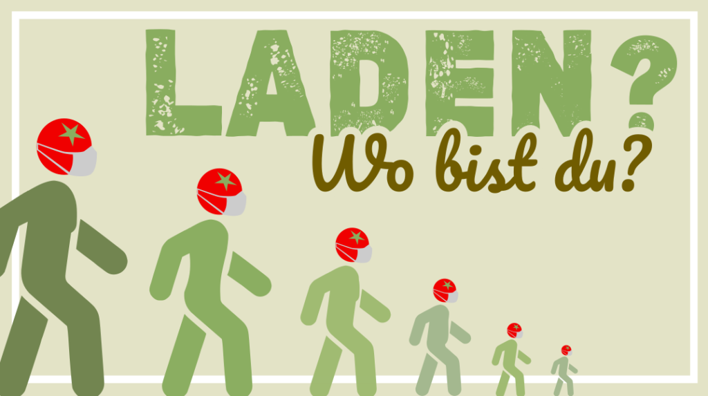 Laden, wo bist du?